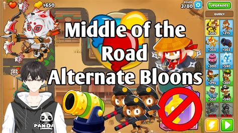 Middle Of The Road Alternate Bloons Rounds Tutorial NO MK YouTube