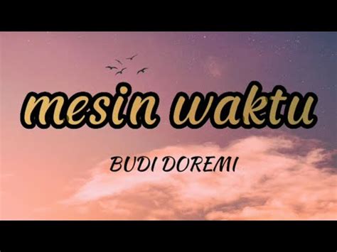 Mesin Waktu Budi Doremi Lirik Youtube