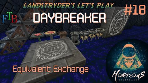 Horizons Daybreaker Equivalent Exchange E18 YouTube