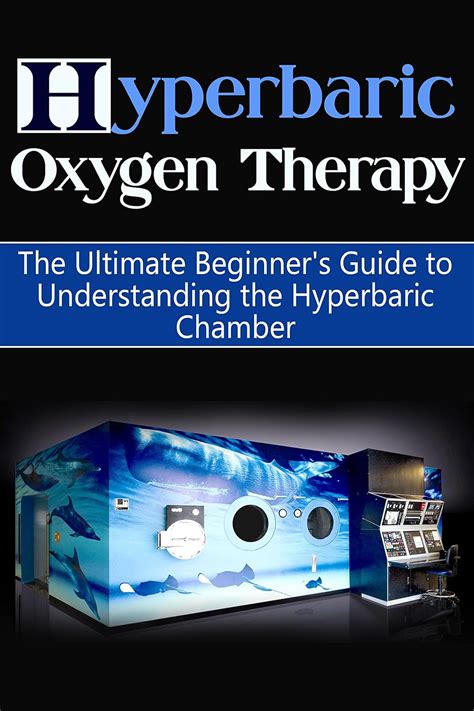 Hyperbaric Oxygen Therapy The Ultimate Beginner S Guide To