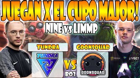 TUNDRA VS GOONSQUAD BO3 GAME 2 SKITER VS LIMMP DPC WEU 2022 TOUR 3