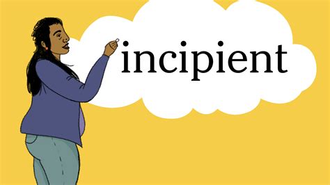 Word Of The Day Incipient The New York Times