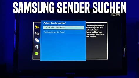 Samsung Fernseher Sendersuchlauf Durchf Hren Anleitung Deutsch Youtube