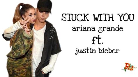 ARIANA GRANDE FT JUSTIN BIEBER Stuck With You Lyrics