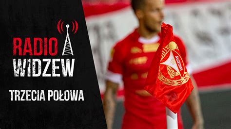 Trzecia połowa RadioWidzew pl