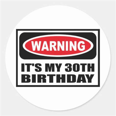 Warning Its My 30th Birthday Sticker Zazzle