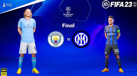 Fifa 23 Manchester City Vs Inter Uefa Champions League 22 23