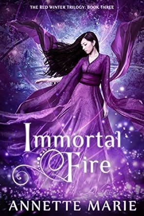 Amazon Immortal Fire The Red Winter Trilogy Book 3 English Edition