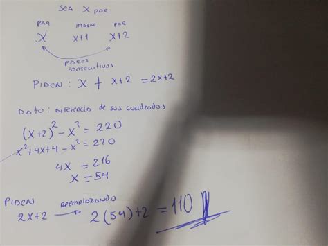 Calcular la suma de dos números pares consecutivos tales que la