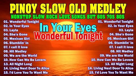 Slow Rock Love Songs Medley S S S Best Lumang Tugtugin Noong S