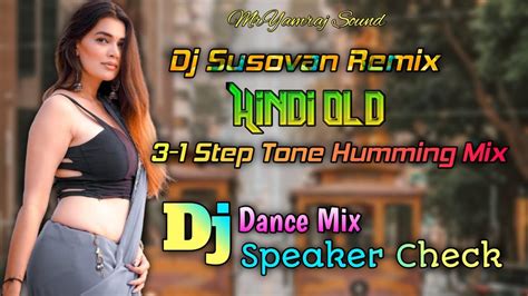 Hindi Old 3 1 Step Tone Humming Mix 2021 First Time 🥇 Nonstop Dj