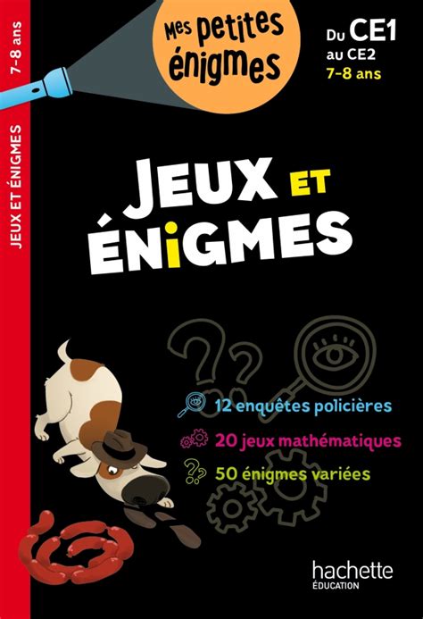 Jeux et énigmes Du CE1 au CE2 Cahier de vacances 2024 hachette fr