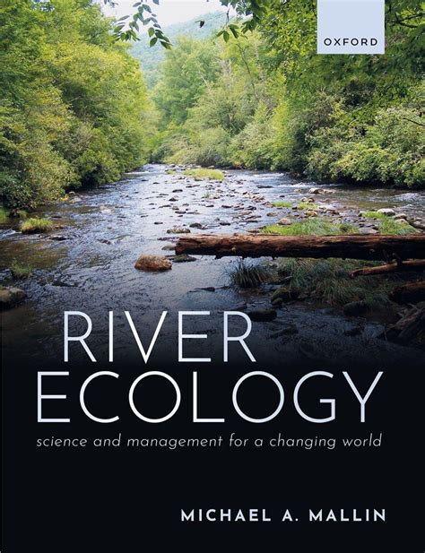 River Ecology Science And Management For A Changing World Nhbs