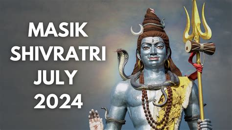 Masik Shivratri July 2024 Date Time Shubh Muhurat Significance And Puja Vidhi To Please Lord