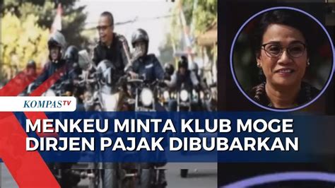 Sri Mulyani Minta Klub Moge DJP Dibubarkan Hingga Dirjen Pajak Jelaskan