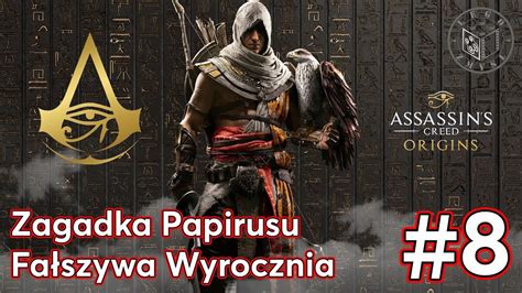 Gra Assassins Creed Origins Zagadka Papirusu Fa Szywa Wyrocznia Odc