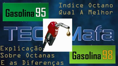 Octanas Da gasolina Índice Octano 95 98 Para que Serve e as