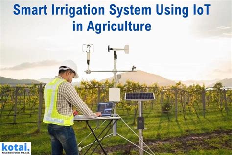 Smart Irrigation System Using Iot In Agriculture By Kotai Electronics Pvt Ltd Medium