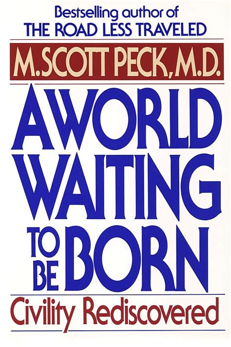 A World Waiting To Be Born Civility Rediscovered Buy Online At Best