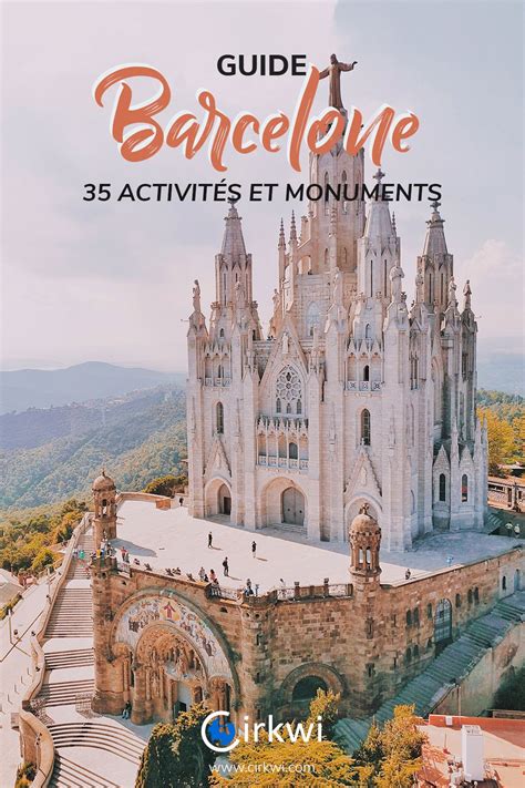 Visiter barcelone top 25 à faire et voir Artofit