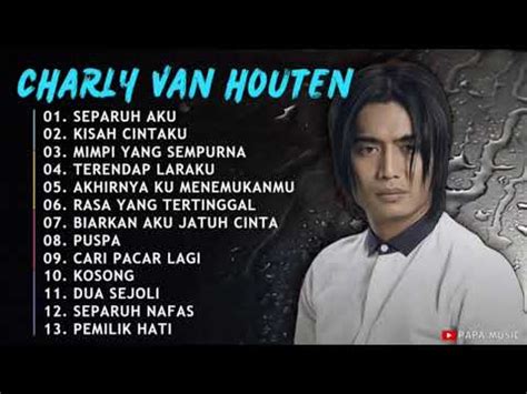 Kumpulan Lagu Charly Van Houten Cover Lagu Malaysia Terbaik Youtube