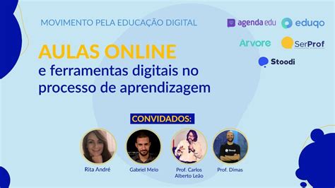 Aulas On Line E As Ferramentas Digitais No Processo De Aprendizagem