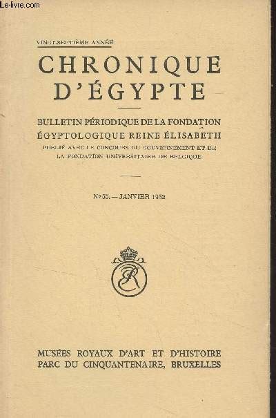 Chronique D Egypte Bulletin P Riodique De La Fondation Egyptologique