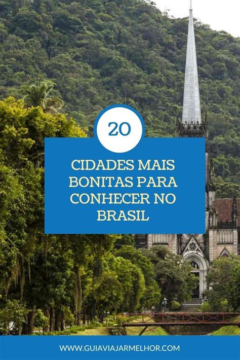 20 Cidades Mais Bonitas Para Conhecer No Brasil Cidades Mais Bonitas