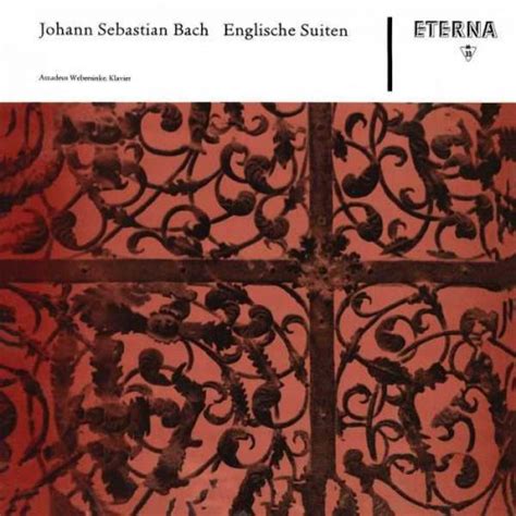 Amadeus Webersinke Johann Sebastian Bach Englische Suiten Flac