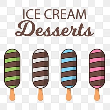 Ice Cream Dessert Vector Hd Png Images Set Desserts Ice Cream On Stick