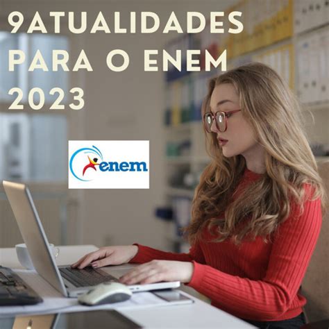 Atualidades Para O ENEM 2023 9 Exemplos