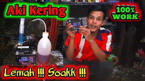 Mengatasi Aki Kering Lemah Soak Degan Cara Penyuntikan