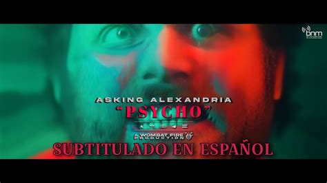 Asking Alexandria Psycho Sub Español VIDEO OFICIAL YouTube