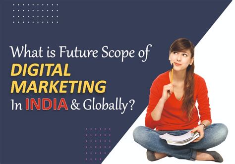 What Is Future Scope Of Digital Marketing In India And Globally