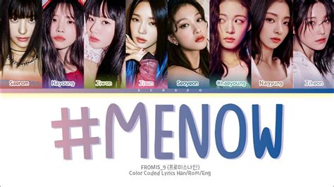 Fromis Menow Color Coded Lyrics Han Rom Eng Youtube