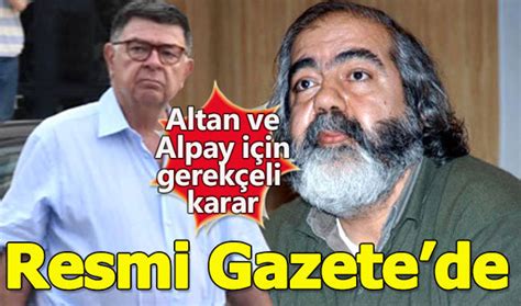 Aym Den Mehmet Altan Ve Ahin Alpay Karar Resmi Gazete De