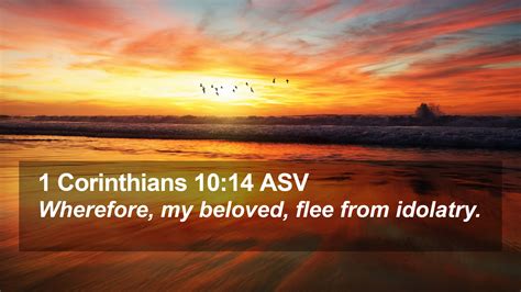 1 Corinthians 10 14 ASV Desktop Wallpaper Wherefore My Beloved Flee