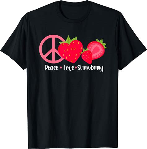 Peace Love Strawberry Berries Berry Strawberries Lover T Shirt