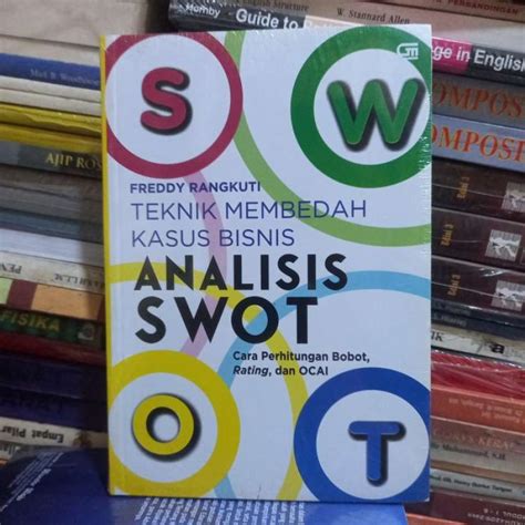 Jual Buku Teknik Membedah Kasus Bisnis Analisis Swot Freddy Rangkuti Di