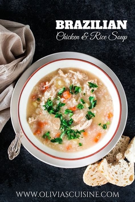 Canja De Galinha Brazilian Chicken And Rice Soup Olivia S Cuisine