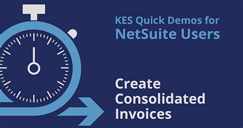 Create Consolidated Invoices Kes Systems Solutions Netsuite Extension