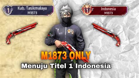 Namatin Weapon Glory Free Fire Sampai Top Indonesia M1873 BR Ranked