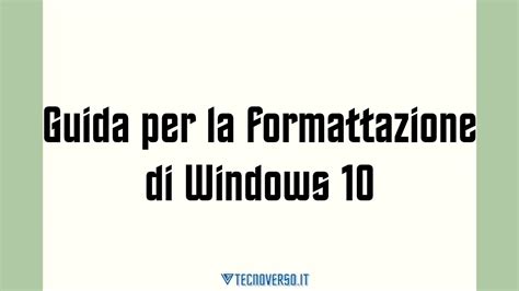 Guida Per La Formattazione Di Windows