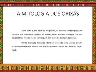 Mitologia Dos Orix S Ppt