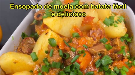 Ensopado de Moela Batata Fácil e Delicioso Assim vc ainda não fez