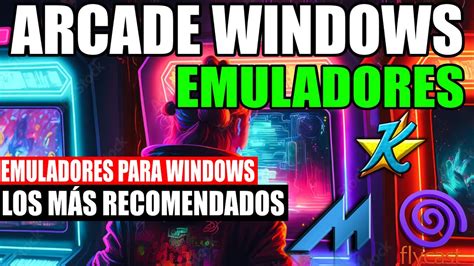 Todos Los Emuladores Arcade Para Windows Brutal Colecci N Youtube