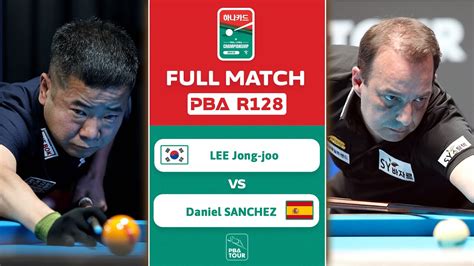 Full Match Lee Jong Joo Daniel Sanchez Pba R Hana Card