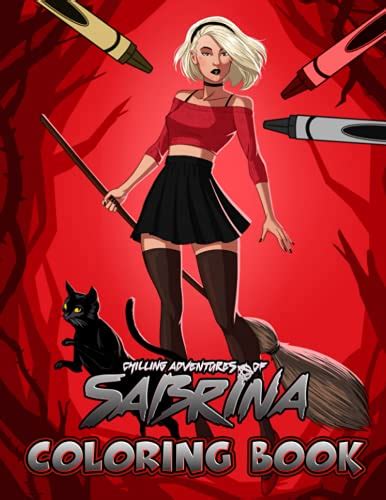 Chilling Adventures Of Sabrina Coloring Book A Fabulous Coloring Book