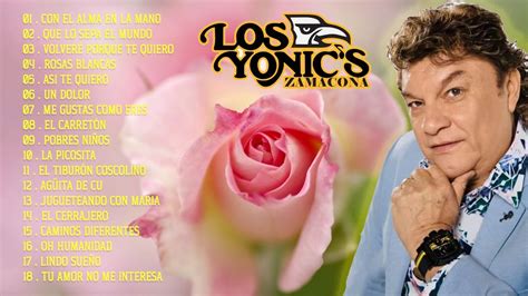 Los Yonic Sus Mejores Canciones Grandes Exitos Los Yonics Exitos