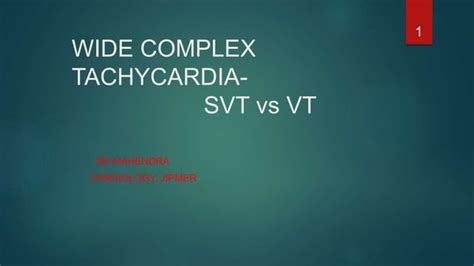 Approach To Wide Complex Tachycardia Ppt